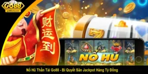 Nổ hũ thần tài Go88