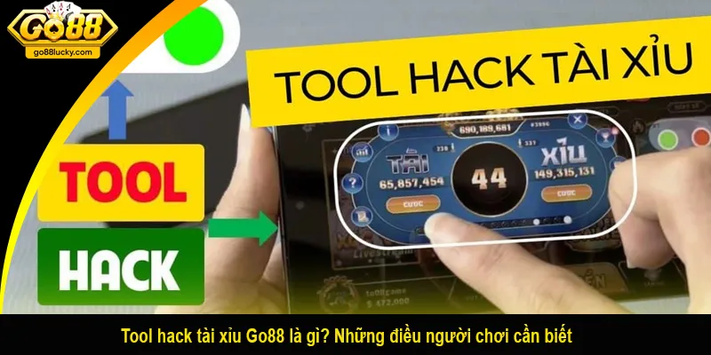 Tool hack tài xỉu Go88 là gì? Những điều người chơi cần biết